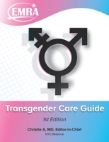 EMRA Transgender Care Guide 1698546211 Book Cover