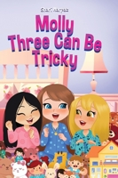 Molly Three Can Be Tricky 1957506830 Book Cover