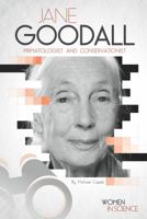 Jane Goodall: Primatologist and Conservationist 153211043X Book Cover