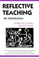 Reflective Teaching: An Introduction (Reflective Teaching and the Social Conditions of Schooling Series) 080588050X Book Cover