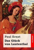 Das Gluck Von Lautenthal 1542359856 Book Cover
