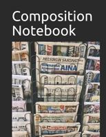 Composition Notebook: Newspaper Rack themed Composition Notebook 100 pages measures 8.5" x 11" 172026046X Book Cover