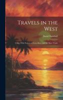 Travels in the West: Cuba; With Notices of Porto Rico, and the Slave Trade 1021340855 Book Cover