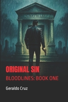 Original Sin: (Bloodlines: Book One) 1699530521 Book Cover