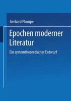 Epochen moderner Literatur: Ein systemtheoretischer Entwurf 3531125273 Book Cover