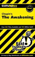 Chopin's "The Awakening" (Cliffs Notes) 0764586521 Book Cover