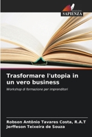 Trasformare l'utopia in un vero business (Italian Edition) 6206808890 Book Cover