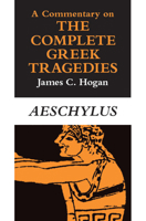 A Commentary on The Complete Greek Tragedies. Aeschylus 0226348431 Book Cover