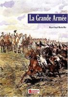 LA GRANDE ARME'E: Introduction to Napoleon's Army (Modelling Manuals) 8496527441 Book Cover