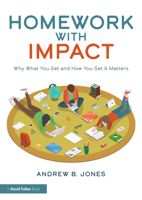 Homework with Impact: Why What You Set and How You Set It Matters 0367637448 Book Cover