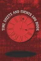 Time Sheets and Events Log Book: A book for Rota/Shifts/Time Management plus Events and more - Red Cover 1078146101 Book Cover