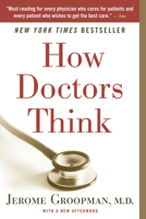 How Doctors Think 0547053649 Book Cover