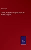 Lives of the Queens of England before the Norman Conquest 3375129416 Book Cover