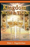 Kingdom Now & Then 150311404X Book Cover