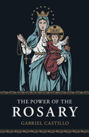 The Power of the Rosary B0DSH8ZGYT Book Cover