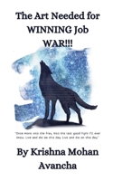 The Art Needed for WINNING Job WAR!!! B0BJHFYG8G Book Cover