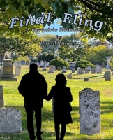 Final Fling: A Geriatric Romance B0F3XYGG4M Book Cover