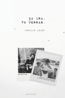 ?a ira, Tu verras.: ?dition Anniversaire - Version enrichie INEDITE B09HG2TFRW Book Cover