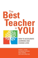 The Best Teacher in You: How to Accelerate Learning and Change Lives 1626561788 Book Cover