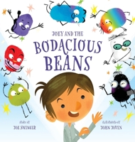 Joey and the Bodacious Beans 1951317238 Book Cover