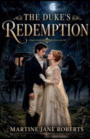 The Duke's Redemption. (Regency Romance) B0HGHPL14M Book Cover