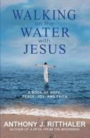 Walking on the Water with Jesus 1494995697 Book Cover