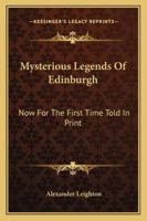 Mysterious Legends of Edinburgh 1241133751 Book Cover
