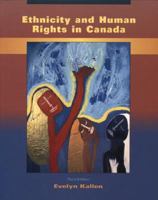 Ethnicity and Human Rights in Canada: A Human Rights Perspective on Race, Ethnicity, Racism, and Systemic Inequality 0195417429 Book Cover