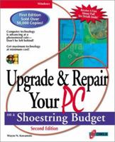 Upgrade and Repair Your PC on a Shoestring 1576103323 Book Cover