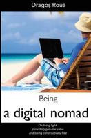 Being A Digital Nomad 1491032472 Book Cover