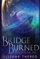 Bridge Burned 1983418498 Book Cover