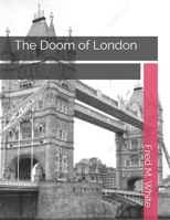 The Doom of London 1787372677 Book Cover
