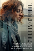 The Realtor: A memoir of a woman raised by a strict, narcissistic mother, in a chaotic religious household and the journey of finding her way 1965678947 Book Cover