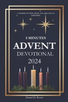 5 MINUTES ADVENT DEVOTIONAL 2024 B0DPS9HFBQ Book Cover
