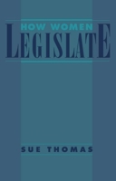 How Women Legislate 0195085086 Book Cover