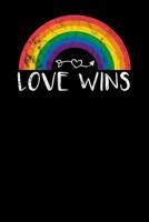 Love wins: Notebook, 6x9 inches, 120 dotted white pages for LGBT Fans 1074904311 Book Cover