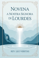 Novena a Nostra Signora di Lourdes (Italian Edition) B0FRXLL8Q7 Book Cover