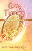 Gong Therapy 1939239052 Book Cover