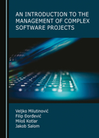 An Introduction to the Management of Complex Software Projects 1527552241 Book Cover