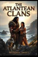 The Atlantean Clans B0H4GZXBGT Book Cover