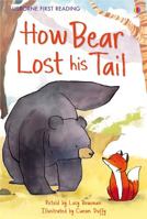 How Bear Lost His Tail 1409555836 Book Cover