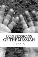 Confessions of The Messiah 1986131882 Book Cover