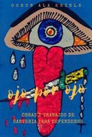 Ojo Por Ojo: Obras y Trabajos de Santeria Para Defenderse 1541081994 Book Cover