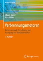 Verbrennungsmotoren: Motormechanik, Berechnung und Auslegung des Hubkolbenmotors 3658245409 Book Cover