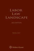 Labor Law Landscape: 2022 Edition 1543839088 Book Cover
