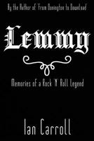 Lemmy: Memories of a Rock 'N' Roll Legend 1530271754 Book Cover