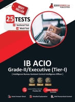 IB ACIO Grade II/Executive Exam 2022 | 1300+ Solved MCQ Questions (10 Mock Tests + 15 Sectional Tests) | Free Access to Online Tests 8194874742 Book Cover
