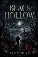 Black Hollow: A Cosmic Horror Thriller Where the Forest Feeds on Fear B0F74LSBFT Book Cover