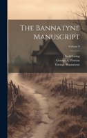 The Bannatyne Manuscript; Volume 9 1022814974 Book Cover
