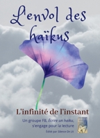 L'envol des haïkus: L'infinité de l'instant (French Edition) B081WVBKMT Book Cover
